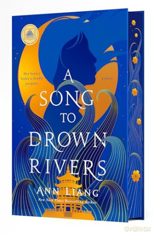 A Song to Drown Rivers: Deluxe Edition - Ann Liang [KSIĄŻKA]