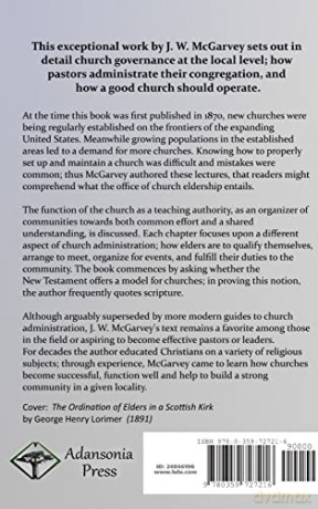 A Treatise on the Eldership: The Classic Guide to Effective Church Administration for Clergy and Priests Seeking to Imbue Life in the Church (Hardcover) - J. W. McGarvey [KSIĄŻKA]