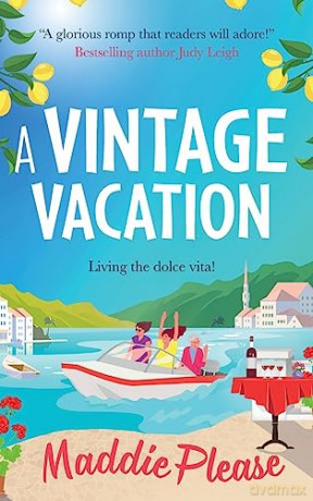 A Vintage Vacation: The perfect feel-good read from Maddie Please - Maddie Please [KSIĄŻKA]