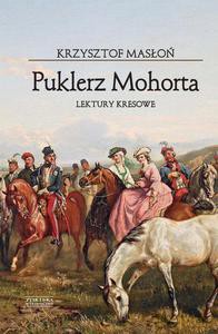 Puklerz Mohorta. Lektury kresowe - Masłoń Krzysztof [KSIĄŻKA]
