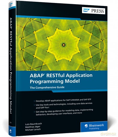 ABAP RESTful Application Programming Model: The Comprehensive Guide - Lutz Baumbusch|Matthias J+nger|Michael Lensch [KSIĄŻKA]