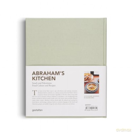 Abraham's Kitchen: Israeli and Palestinian Food Culture and Recipes - gestalten [KSIĄŻKA]