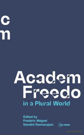 Academic Freedom in a Plural World: Global Critical Perspectives - Frédéric Mégret [KSIĄŻKA]