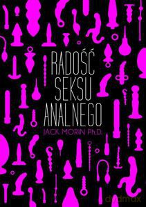 Radość seksu analnego - Morin Jack [KSIĄŻKA]