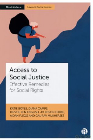 Access to Social Justice: Effective Remedies for Social Rights (Bristol Studies in Law and Social Justice) - Katie Boyle [KSIĄŻKA]