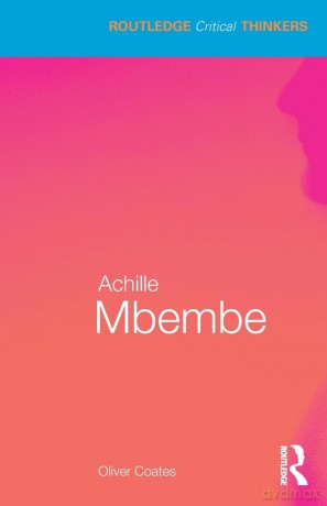 Achille Mbembe (Routledge Critical Thinkers) - Oliver Coates [KSIĄŻKA]
