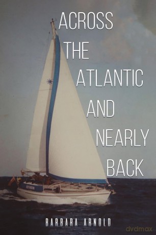 Across the Atlantic and Nearly Back - Barbara Arnold [KSIĄŻKA]