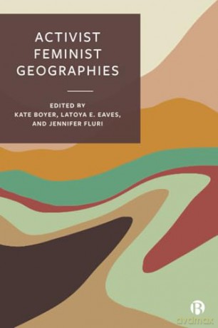 Activist Feminist Geographies - Kate Boyer [KSIĄŻKA]