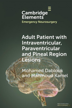 Adult Patient with Intraventricular, Paraventricular and Pineal Region Lesions (Elements in Emergency Neurosurgery) - Mohamed Dablouk [KSIĄŻKA]
