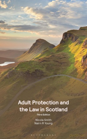 Adult Protection and the Law in Scotland - Nicola Smith [KSIĄŻKA]