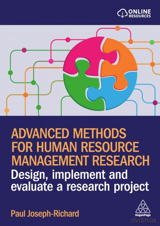 Advanced Methods for Human Resource Management Research: Design, Implement and Evaluate a Research Project - Paul Joseph-Richard [KSIĄŻKA]