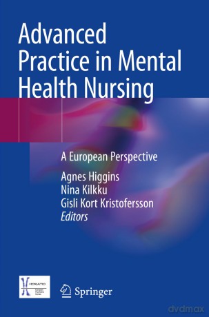 Advanced Practice in Mental Health Nursing: A European Perspective - Agnes Higgins [KSIĄŻKA]