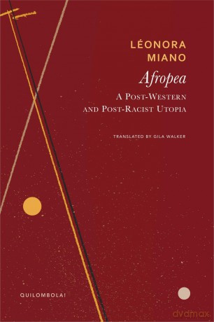 Afropea: A Post-Western and Post-Racist Utopia (Quilombola) - Léonora Miano [KSIĄŻKA]