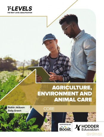 Agriculture, Environment and Animal Care T Level: Core - Robin Jackson [KSIĄŻKA]