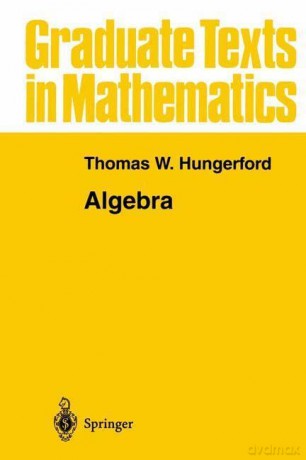 Algebra - Thomas W. Hungerford [KSIĄŻKA]