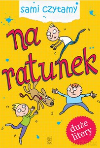 Sami czytamy. Na ratunek [KSIĄŻKA]