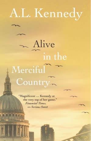 Alive in the Merciful Country - A L Kennedy [KSIĄŻKA]