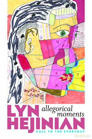 Allegorical Moments: Call to the Everyday - Lyn Hejinian [KSIĄŻKA]