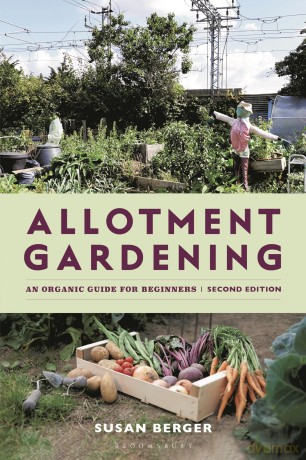 Allotment Gardening: An Organic Guide for Beginners - Susan Berger [KSIĄŻKA]