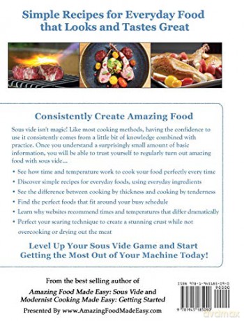 Amazing Food Made Easy: Exploring Sous Vide: Consistently Create Amazing Food With Sous Vide - Jason Logsdon [KSIĄŻKA]