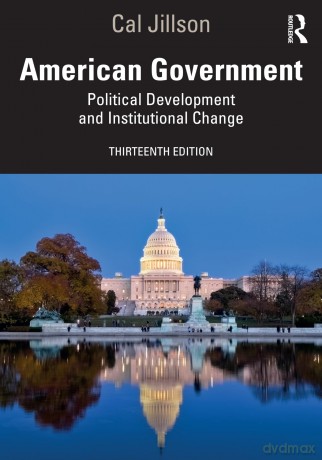 American Government: Political Development and Institutional Change - Cal Jillson [KSIĄŻKA]