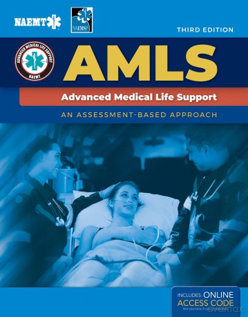AMLS: Advanced Medical Life Support: Advanced Medical Life Support - National Association of Emergency Medical Technicians (NAEMT) [KSIĄŻKA]