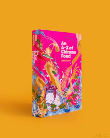 An A-Z of Chinese Food (Recipes Not Included): A delectable collection that serves up Chinese flavour beyond its taste - Jenny Lau [KSIĄŻKA]