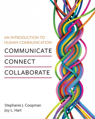 An Introduction to Human Communication: Communicate, Connect, Collaborate - Stephanie J. Coopman|Joy L. Hart [KSIĄŻKA]