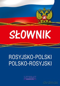 Słownik rosyjsko-polski, polsko-rosyjski - Piskorska Julia, Szczygielska Elżbieta [KSIĄŻKA]