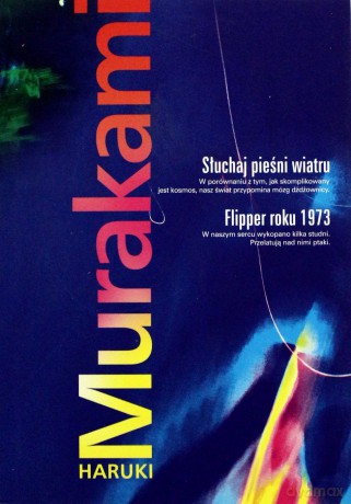 Słuchaj pieśni wiatru | Flipper roku 1973 (br) - Murakami Haruki [KSIĄŻKA]
