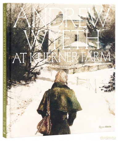 Andrew Wyeth at Kuerner Farm: The Eye of the Earth - William L. Coleman [KSIĄŻKA]