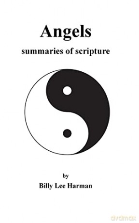 Angels: summaries of scripture - Billy Lee Harman [KSIĄŻKA]