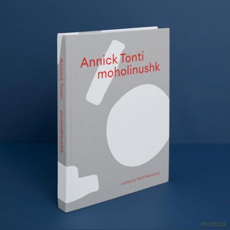 Annick Tonti: moholinushk - Annick Tonti [KSIĄŻKA]