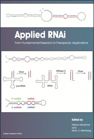 Applied RNAi: from Fundamental Research to Therapeutic Applications - Patrick Arbuthnot [KSIĄŻKA]