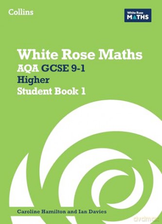 AQA GCSE 9-1 Higher Student Book 1 (White Rose Maths) - Matthew Ainscough [KSIĄŻKA]