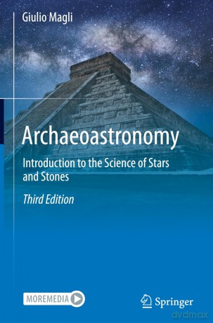 Archaeoastronomy: Introduction to the Science of Stars and Stones - Giulio Magli [KSIĄŻKA]