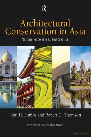 Architectural Conservation in Asia: National Experiences and Practice - John H. Stubbs [KSIĄŻKA]