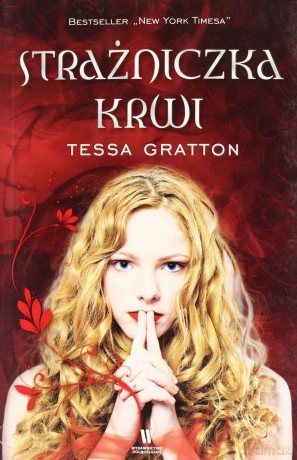 Strażniczka krwi - Gratton Tessa [KSIĄŻKA]