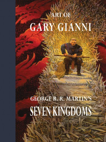 Art of Gary Gianni for George R. R. Martin's Seven Kingdoms - Gary Gianni [KSIĄŻKA]