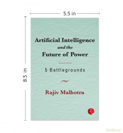 Artificial Intelligence and the Future of Power - Rajiv Malhotra [KSIĄŻKA]