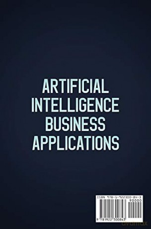 Artificial Intelligence Business Applications: Artificial Intelligence Marketing and Sales Applications - Bob Mather [KSIĄŻKA]