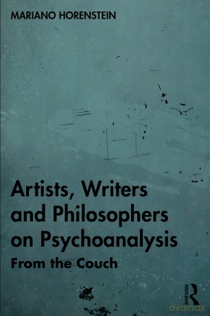 Artists, Writers and Philosophers on Psychoanalysis: From the Couch - Mariano Horenstein [KSIĄŻKA]