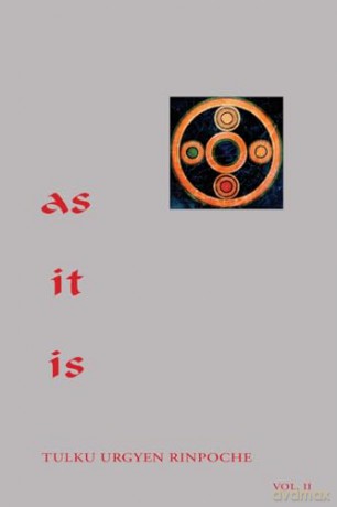 As It Is, Volume II: Essential Teachings from the Dzogchen Perspective: 2 - Tulku Urgyen Rinpoche [KSIĄŻKA]