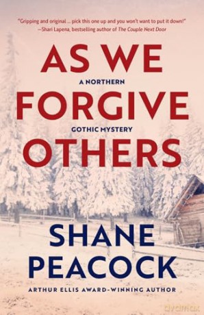 As We Forgive Others (Northern Gothic Mysteries) - Shane Peacock [KSIĄŻKA]