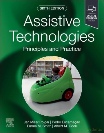 Assistive Technologies: Principles and Practice - Janice Miller Polgar BScOT PhD FCAOT [KSIĄŻKA]