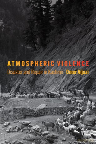 Atmospheric Violence: Disaster and Repair in Kashmir (Contemporary Ethnography) - Omer Aijazi [KSIĄŻKA]