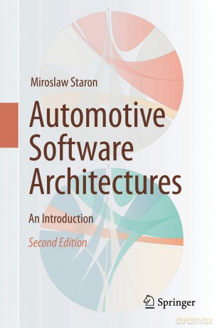 Automotive Software Architectures: An Introduction - Miroslaw Staron [KSIĄŻKA]