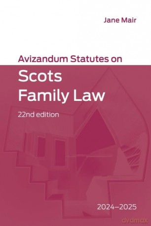 Avizandum Statutes on Scots Family Law: 2024-2025, 22nd edition - Jane Mair [KSIĄŻKA]