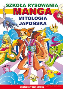 Szkoła rysowania. Mitologia japońska - Jagielski Mateusz [KSIĄŻKA]