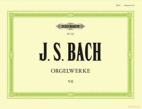 Bach: Complete Organ Works in 9 volumes, Vol.7 (EP246) - Johann Sebastian Bach [KSIĄŻKA]